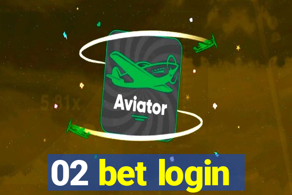 02 bet login